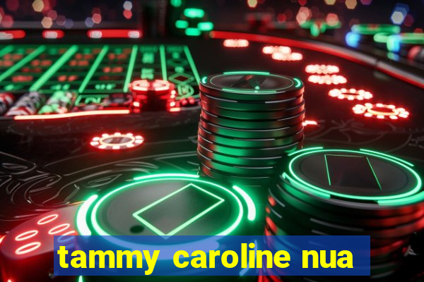 tammy caroline nua